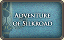Adventure of Silkroad