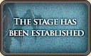 The stage has been established