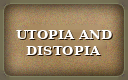 Utopia and distopia
