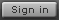 Sign in